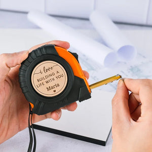 I Love Building a Life Personalized Tape Measure - GiftShire