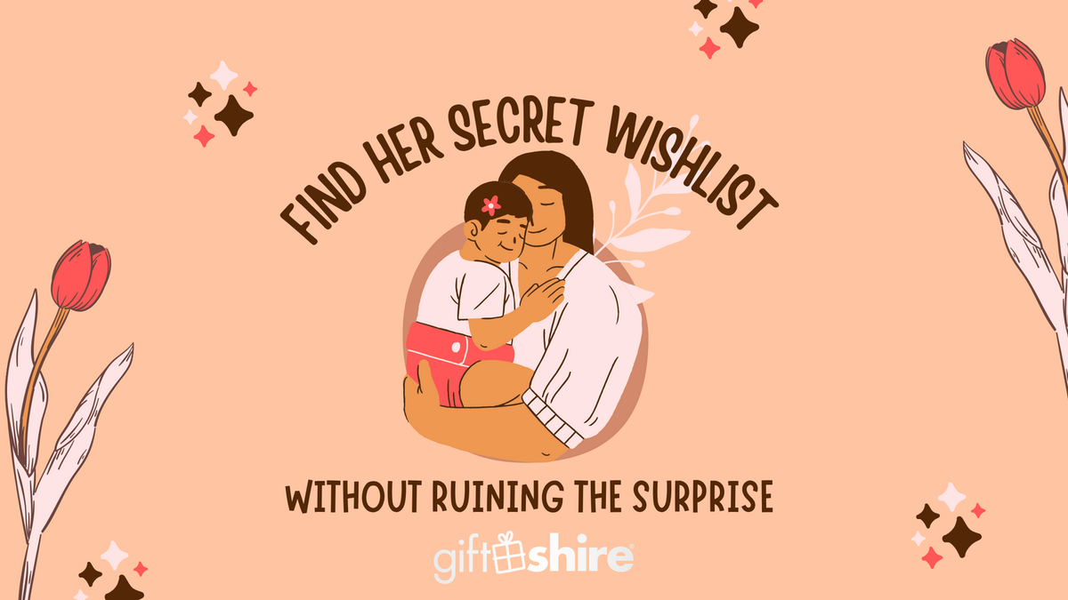 15 Subtle Ways to Decode Moms' "I Don't Need Anything" Gift Ideas Without Ruining the Surprise
