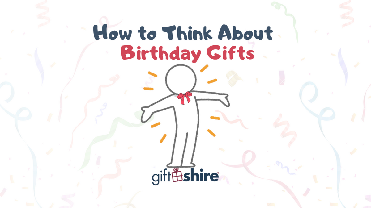 How to Think About Birthday Gifts: Hobbies, Occupation & Relationship