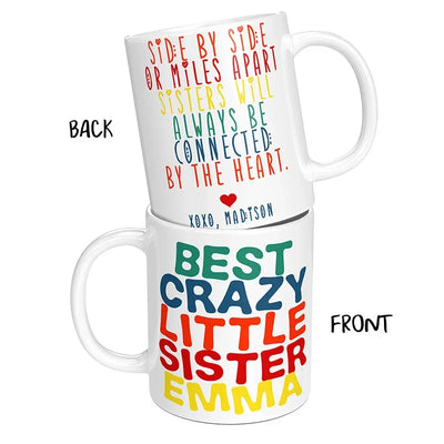 Best Crazy Little Sister Mug with Custom Caption