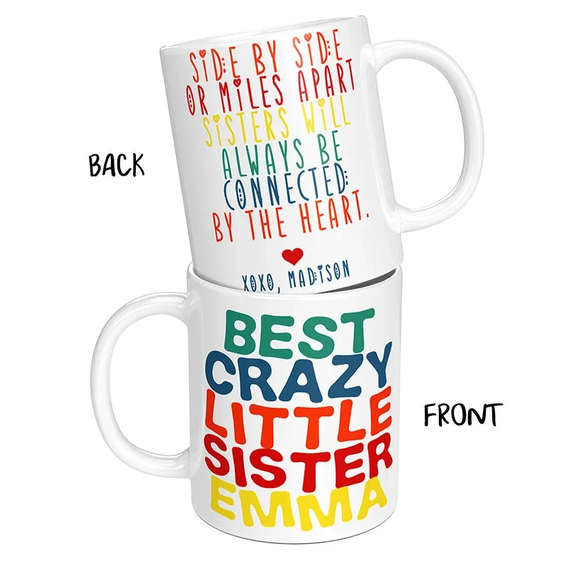 Best Crazy Little Sister Mug with Custom Caption