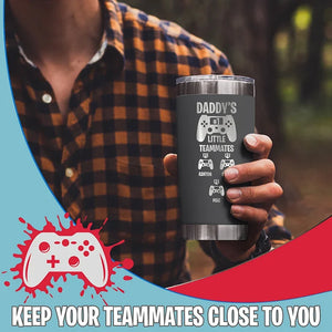 Daddy's Little Teammates Custom Tumbler For Gamer Dad & Kids - GiftShire