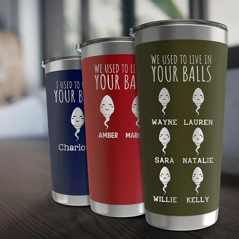 Funny Father's Day Tumblers From His Little Sperm Swimmers - GiftShire