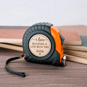 I Love Building a Life Personalized Tape Measure - GiftShire